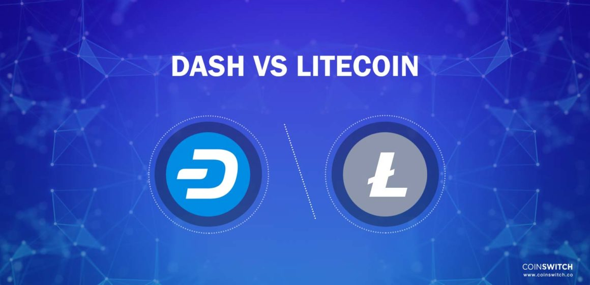 Litecoin vs dash – which is better?